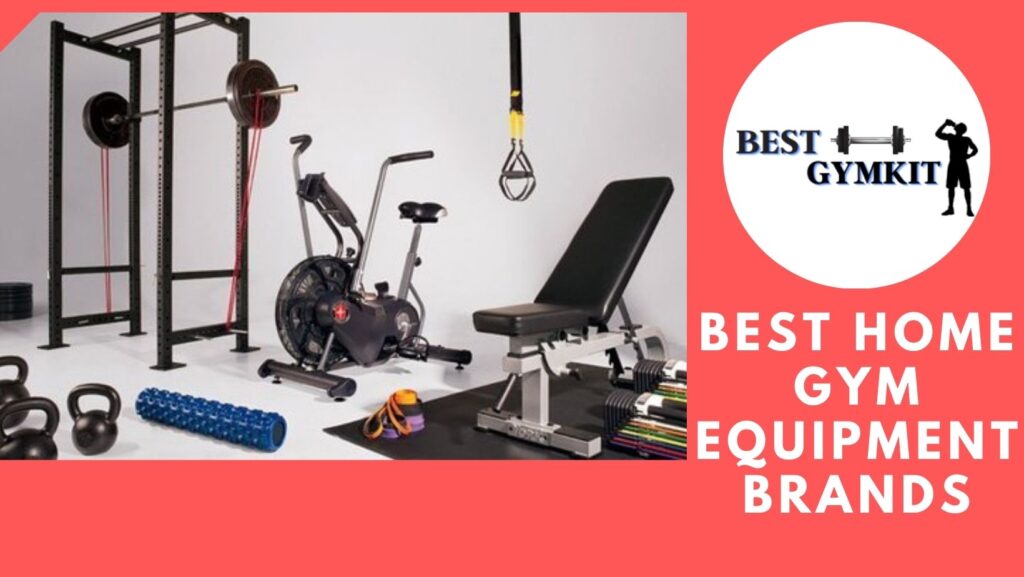 Best home gym equipment brands