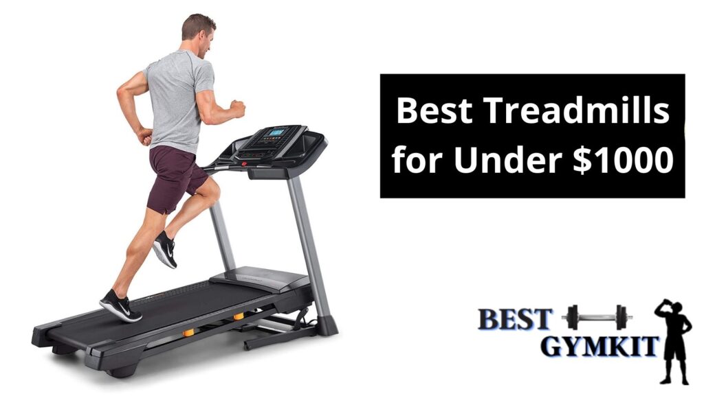 Best treadmills for under $1000