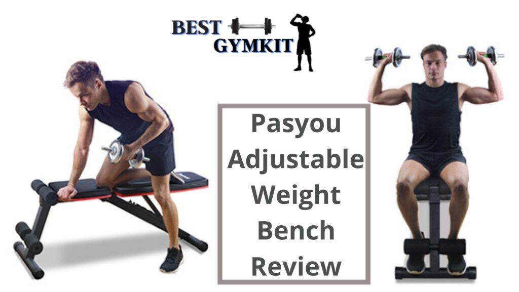 Pasyou Adjustable Weight Bench Review