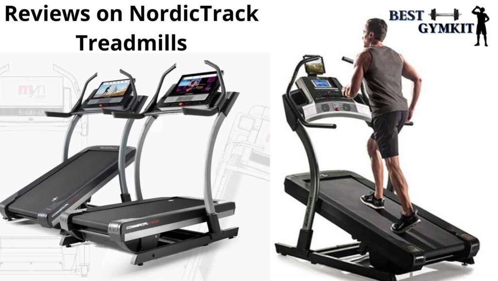Reviews on NordicTrack treadmills