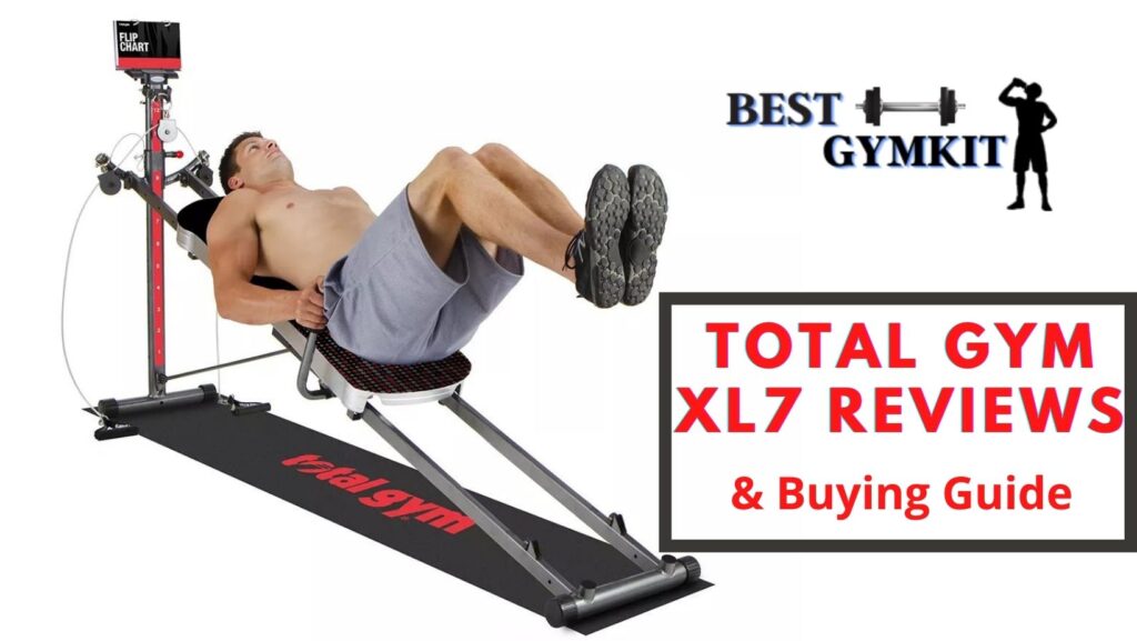Total Gym XL7 Reviews