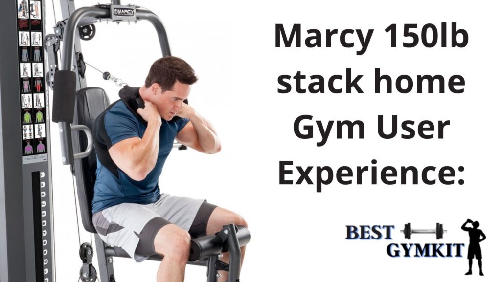 Marcy 150lb stack home gym user experience
