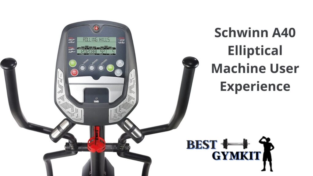 Schwinn A40 Elliptical Machine User Experience