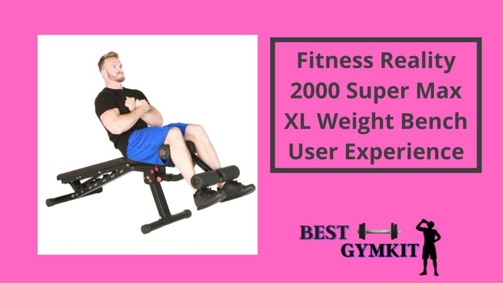 fitness-reality-2000-super-max-xl-User-Experience-