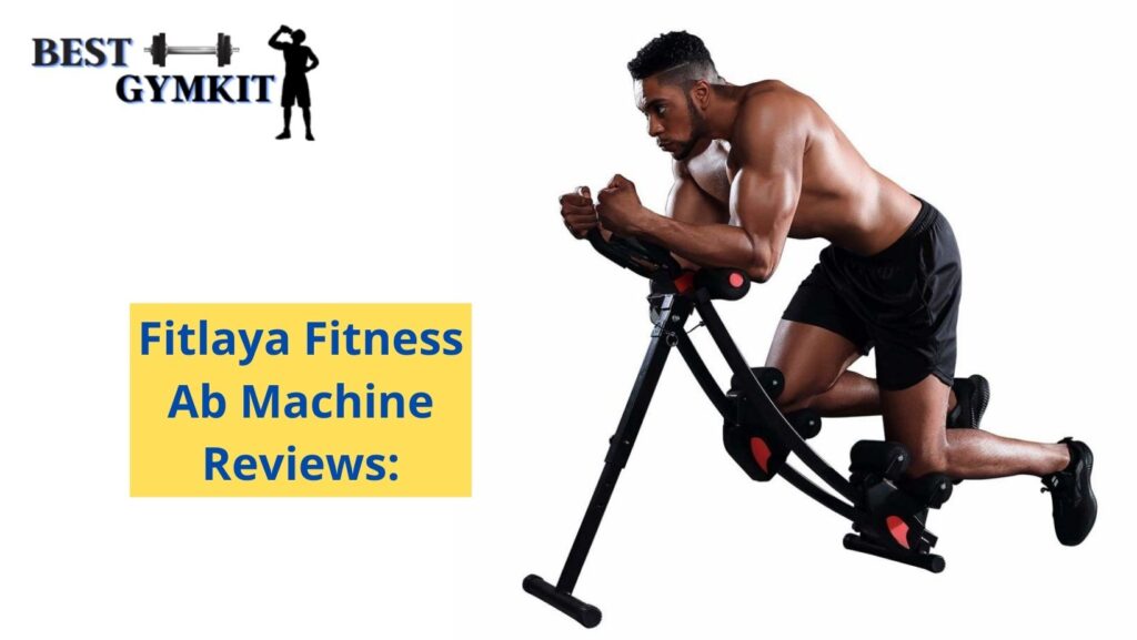 Fitlaya Fitness Ab Machine Reviews