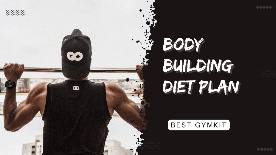 Body building diet plan